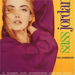 Sass Jordan : Tell Somebody